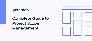 Was ist Project Scope Management | Vollständiger Leitfaden mit Schritten, Vorlagen und Tipps
